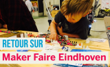 Retour sur Maker Faire Eindhoven !