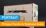 Portrait de Makers #32 > Philippe Pacotte & Stéphane Godin