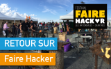 Retour sur 3 jours au coeur du Festival Faire Hacker à Chartres !