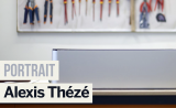 Portrait de Makers #13 : Alexis Thézé
