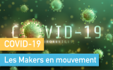 COVID-19, les Makers en mouvement