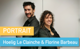 Portrait de Makers #55 > Hoelig Le Clainche & Florine Barbeau